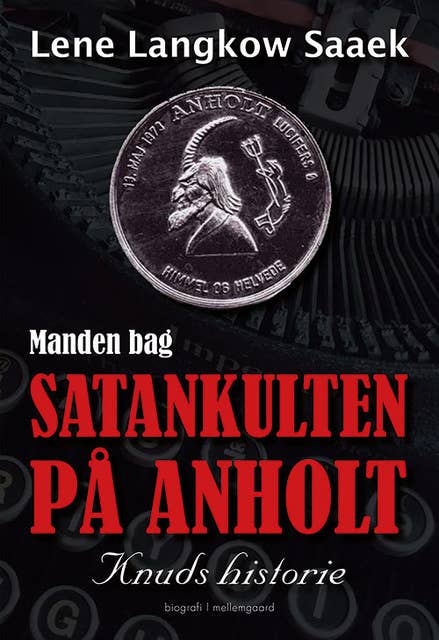 Manden bag satankulten på Anholt - Knuds historie