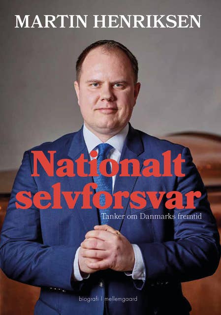 Nationalt selvforsvar - Tanker om Danmarks fremtid