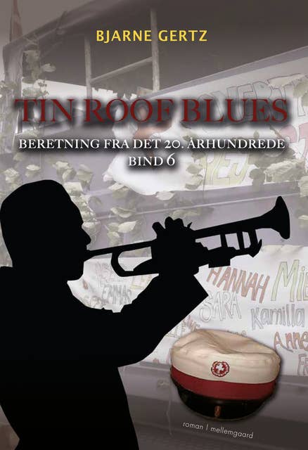 Tin Roof Blues: Beretning fra det 20. århundrede bind 6