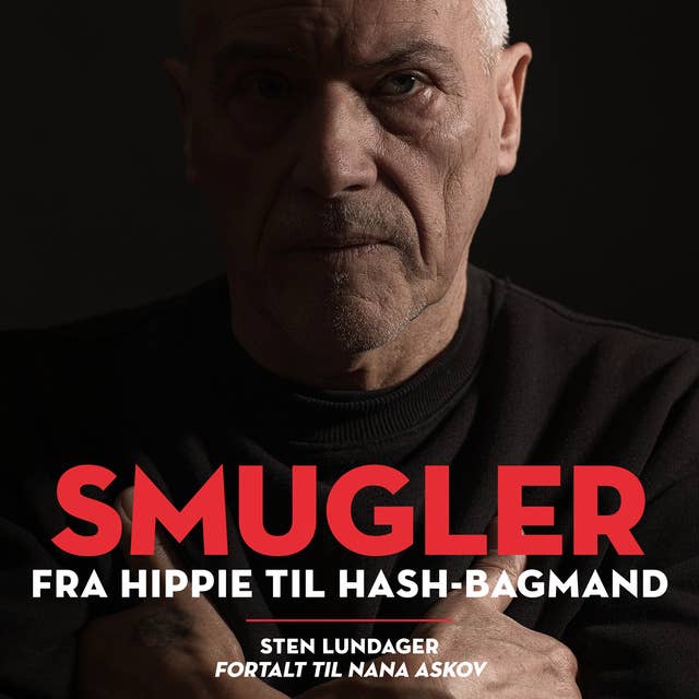 Cover for Smugler: Fra hippie til hash-bagmand