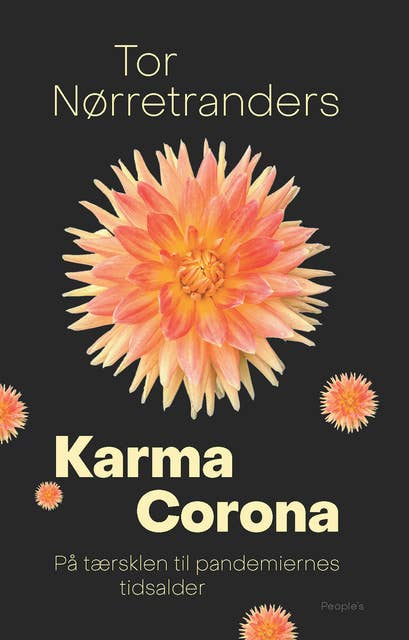 Karma Corona: På tærsklen til pandemiernes tidsalder