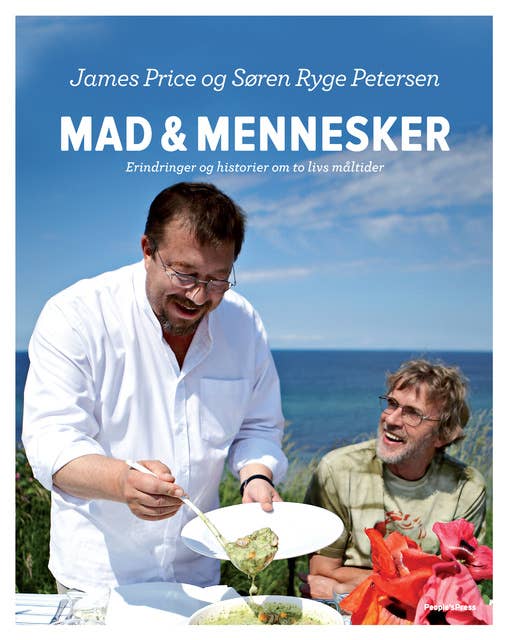 Mad & mennesker: Erindringer og historier om to livs måltider