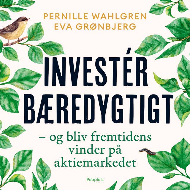 Cover for Invester bæredygtigt: - og bliv fremtidens vinder på aktiemarkedet