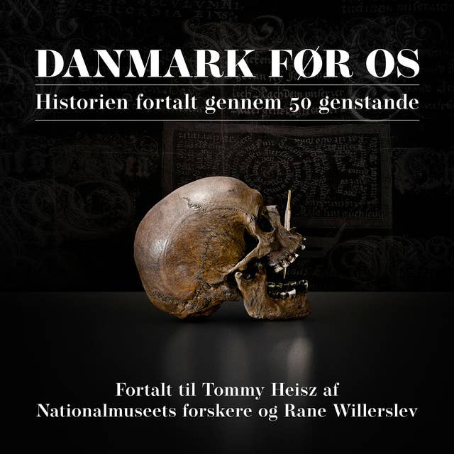 Cover for Danmark før os: Historien fortalt gennem 50 genstande