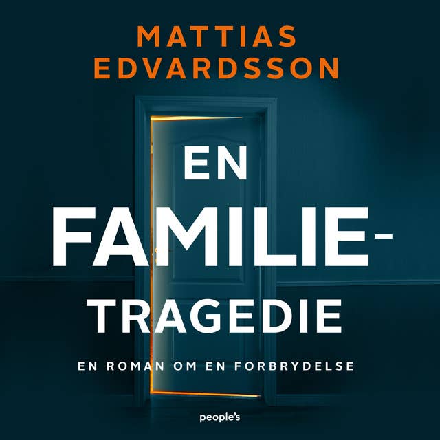 Cover for En familietragedie: En roman om en forbrydelse