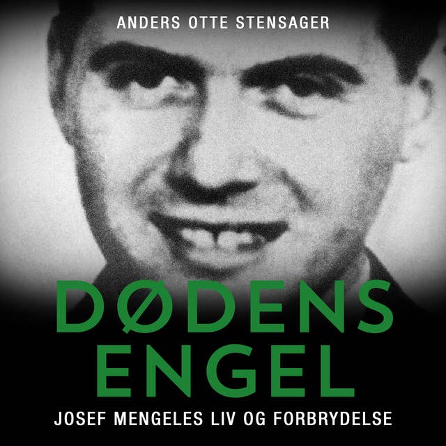 Dødens engel: Josef Mengeles liv og forbrydelse
