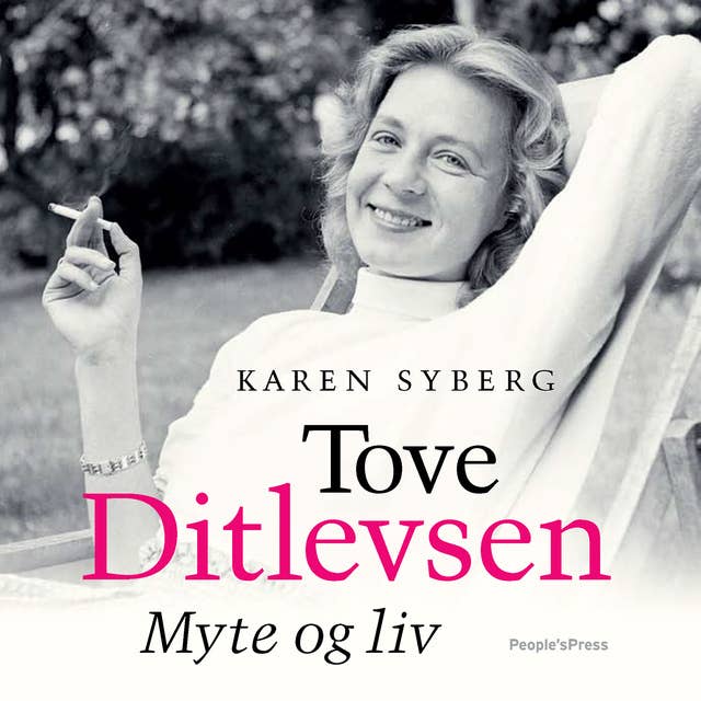 Tove Ditlevsen: Myte og liv