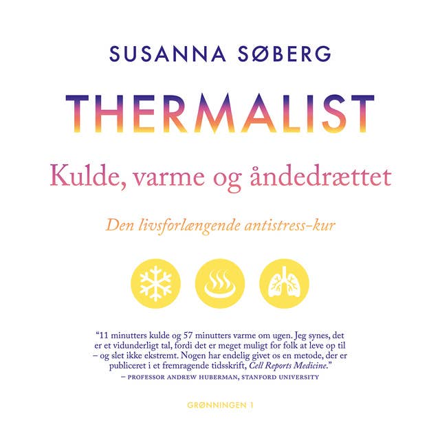 Thermalist: Kulde, varme og åndedrættet - den livsforlængende antistress-kur
