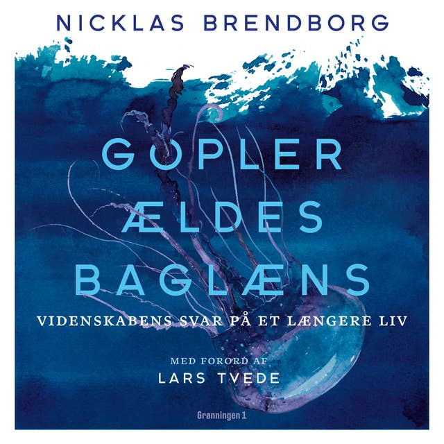Gopler ældes baglæns: videnskabens svar på et længere liv by Nicklas Brendborg