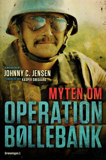 Myten om Operation Bøllebank: Set inde fra kampvognen