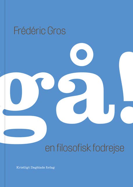 Cover for gå!: En filosofisk fodrejse