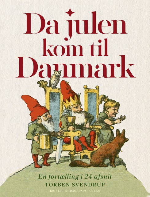 Da julen kom til Danmark: En fortælling i 24 afsnit