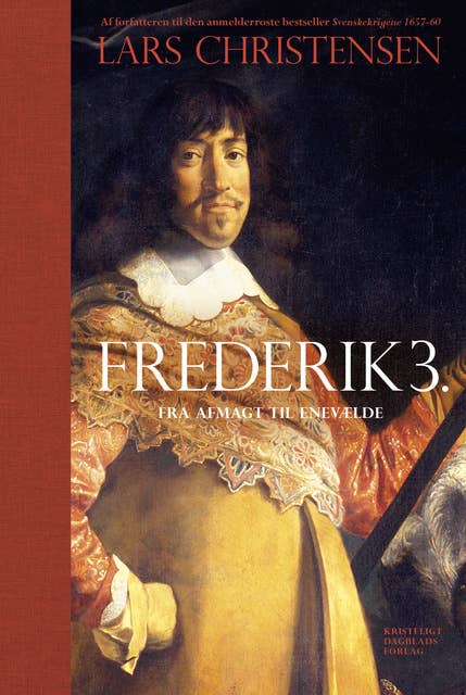 Frederik 3.: Fra afmagt til enevælde