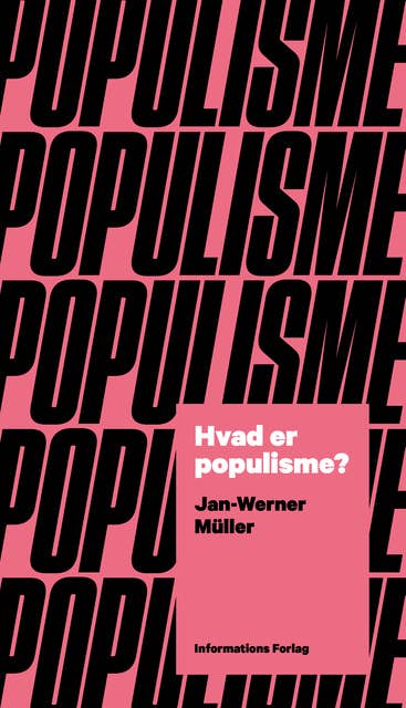 Hvad er populisme?: Et essay