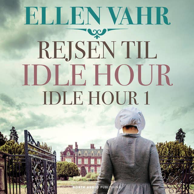 Rejsen til Idle Hour by Ellen Vahr