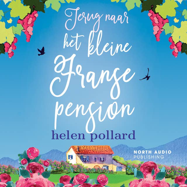 Terug naar het kleine Franse pension: Het goede leven op La Cour des Roses