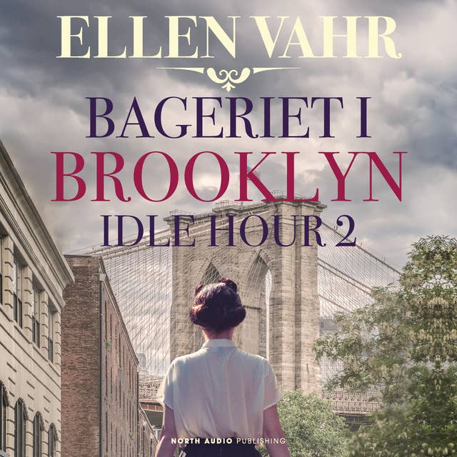 Bageriet i Brooklyn by Ellen Vahr
