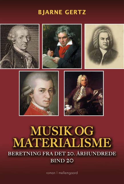Musik og materialisme: Beretning fra det 20. århundrede bind 20