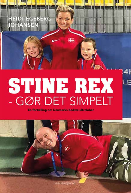 Stine Rex - Gør det simpelt: En fortælling om Danmarks bedste ultraløber