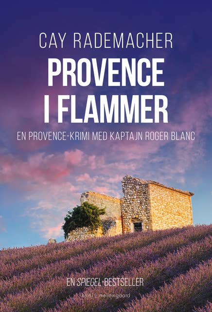 Provence i flammer: En Provence-krimi med kaptajn Roger Blanc