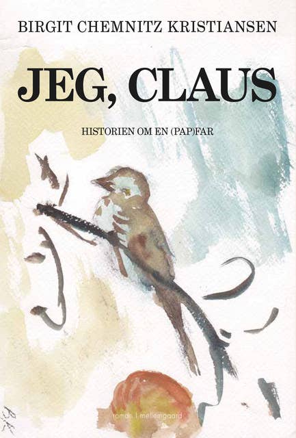 Jeg, Claus: Historien om en (pap)far