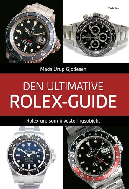 Den ultimative Rolex-guide: Rolex-ure som investeringsobjekt