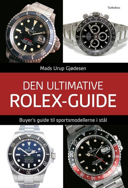 Den ultimative Rolex-guide: Buyer's guide til sportsmodellerne i stål
