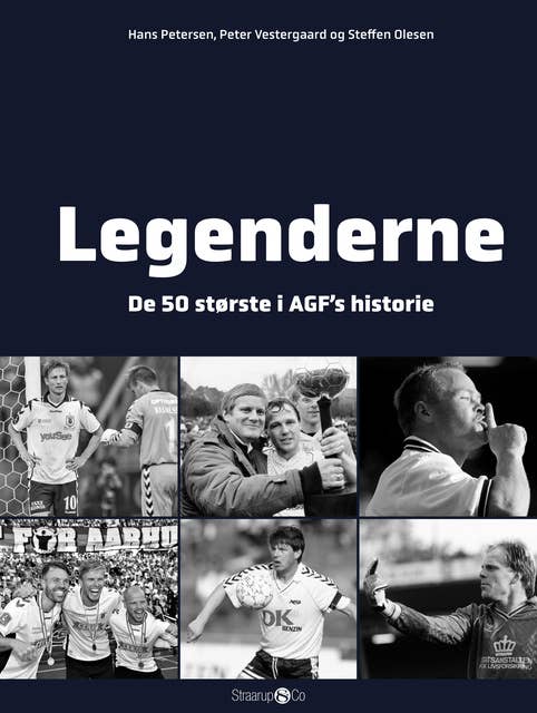 Legenderne (bind 1): De 50 største i AGF's historie