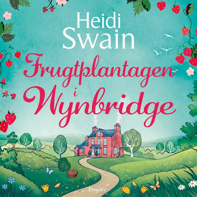 Frugtplantagen i Wynbridge by Heidi Swain