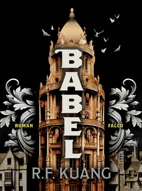 Babel: eller nødvendigheden af vold: Den hemmelige historie om oxfordoversætternes revolution