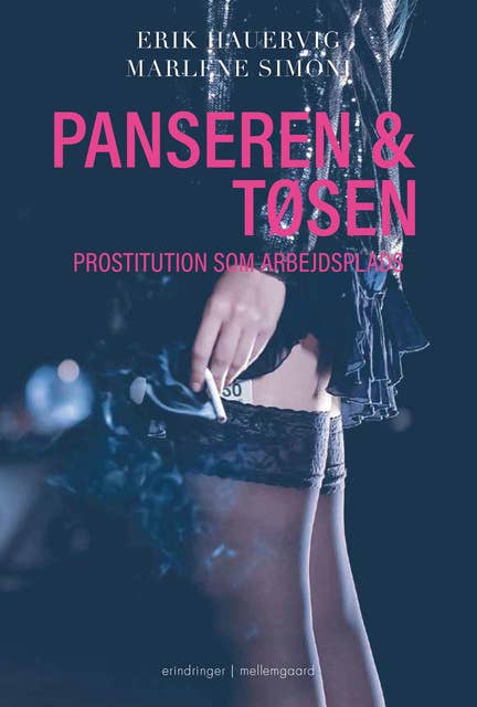 Panseren og tøsen: Prostitution som arbejdsplads