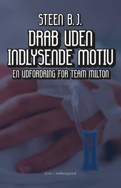 DRAB UDEN INDLYSENDE MOTIV: En udfordring for Team Milton