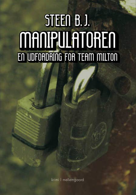 MANIPULATOREN: En udfordring for Team Milton