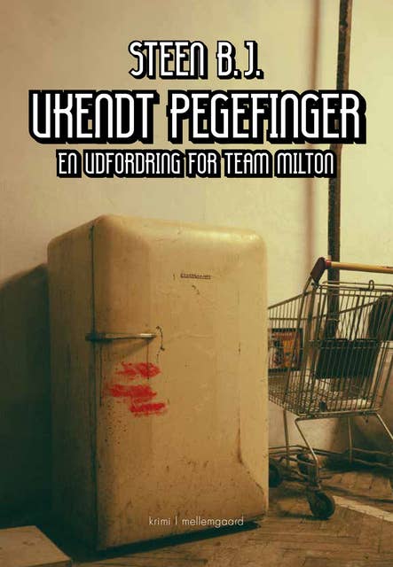 UKENDT PEGEFINGER: En udfordring for Team Milton
