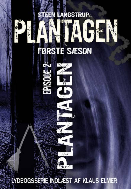 Plantagen, sæson 1, episode 2: Anden episode: Plantagen