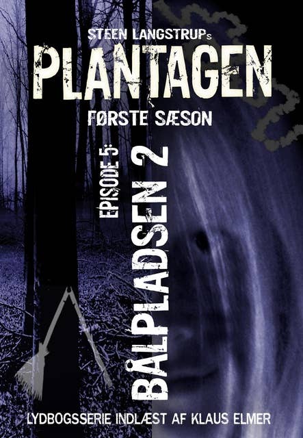 Plantagen, sæson 1, episode 5: Bålpladsen 2
