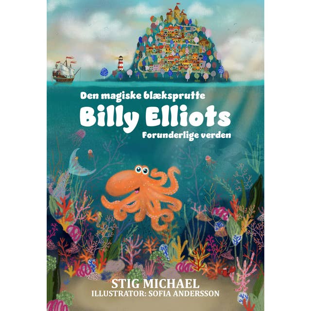 Den magiske blæksprutte Billy Elliots forunderlige verden 