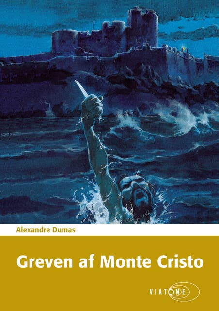Greven af Monte Cristo by Alexandre Dumas
