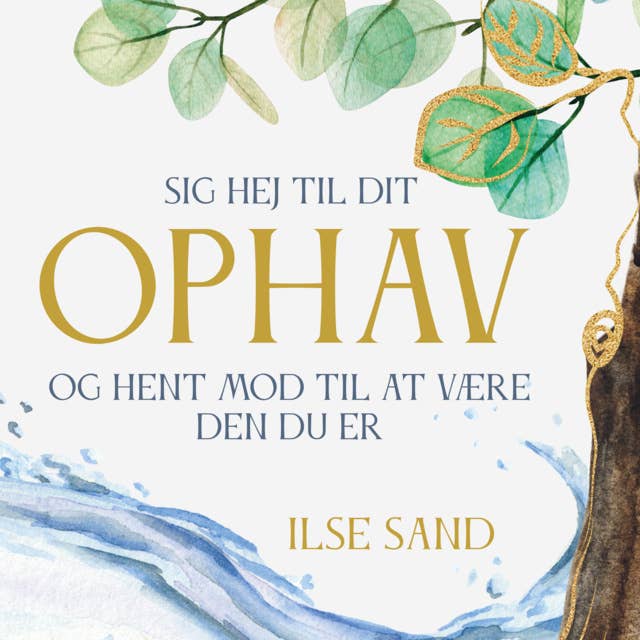 Sig hej til dit ophav: Og hent mod til at være den, du er