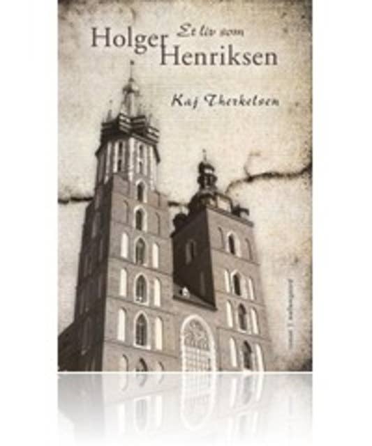 Et liv som Holger Henriksen