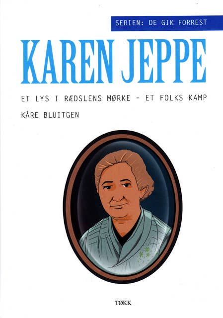 Karen Jeppe: Et lys i rædslens mørke – et folks kamp