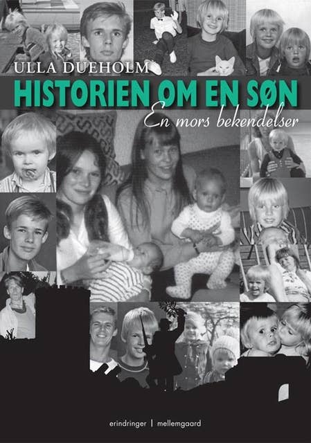 Historien om en søn - en mors bekendelser