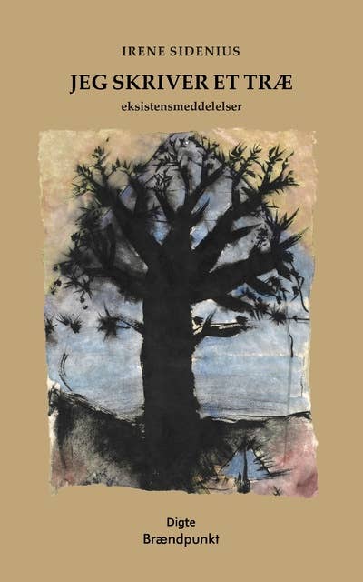Jeg skriver et træ: Eksistensmeddelelser