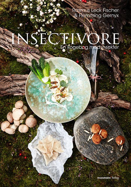 Insectivore: En kogebog med insekter