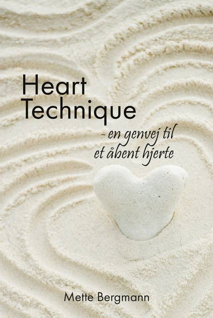 Heart Technique: en genvej til et åbent hjerte