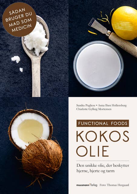 Kokos: Den unikke olie, der beskytter hjerne, hjerte og tarm
