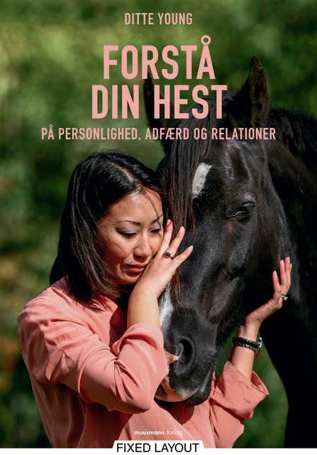 Forstå din hest: – på personlighed, adfærd og relationer