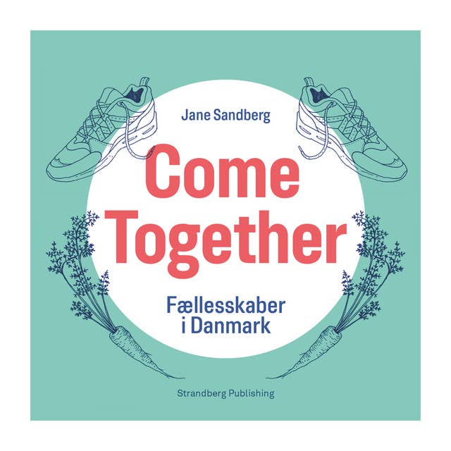 Come Together: Fællesskaber i Danmark