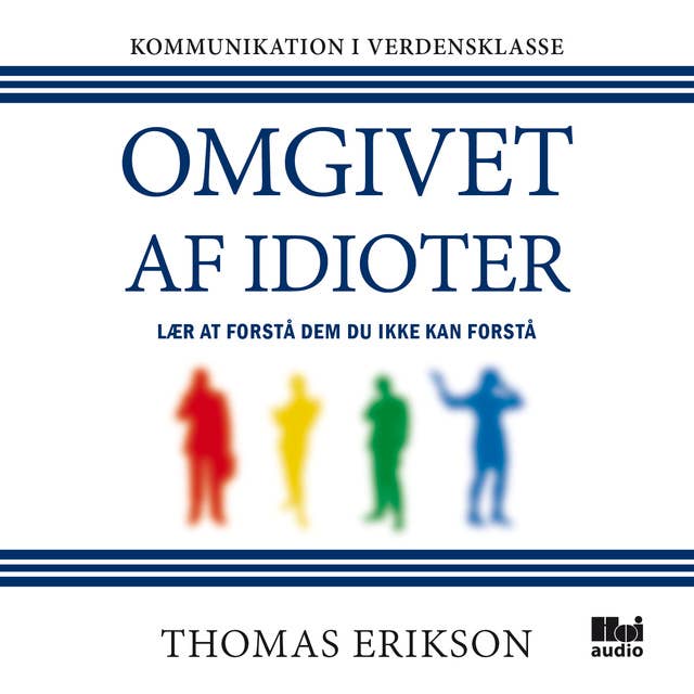 Omgivet af idioter: Lær at forstå dem, du ikke kan forstå