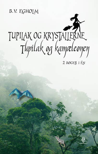 Tupilak og krystallerne/Tupilak og kamæleonen: 2 bøger i én
